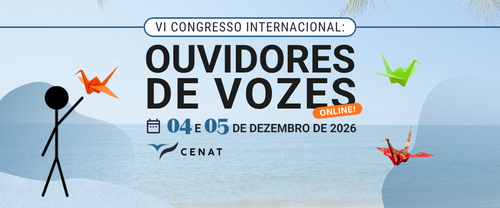 VI Congresso Internacional: Ouvidores de Vozes